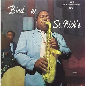 Charlie Parker - Bird at St. Nicks  LP LP